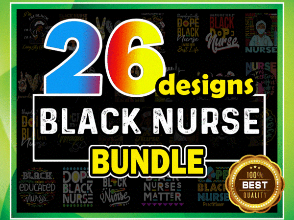 Https://svgpackages.com black nurse png bundle, black dope nurse, peace love nursing, black nurse png, black nurse magic, black nurse matter, nurse life, nurse png 959652304 graphic t shirt