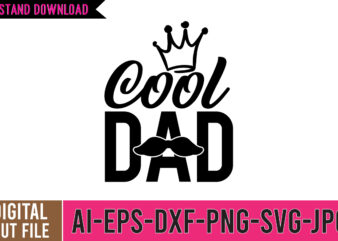 Cool DAD SVG Cut FIle, dad tshirt, father’s day t shirts, dad bod t shirt, daddy shirt, its not a dad bod its a father figure shirt, best cat dad