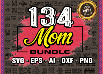 https://svgpackages.com 134 Mom SVG Bundles, Mom Fonts svg Bundle, Mom Design Bundle svg, Mom Quote, Funny Quote SVG, Mum Svg Files For Cricut, Instant Download 967615018