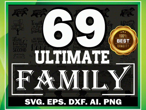 Https://svgpackages.com 69 ultimate family bundle designs, family wall frames svg, family sayings svg, family svg, family monograms svg, cricut laser silhouette 968244051