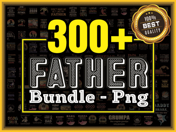 Https://svgpackages.com combo 300+ father png bundle, daddy shark png, gift for dad, daddy of mr one derful, straight outta my thirties, father day, graphic clipart 968299965