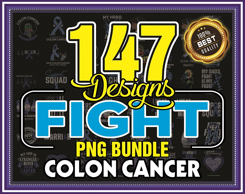 Bundle 147 Fight Colon Cancer Awareness PNG, Faith Colon Cancer Sunflower, Colorectal Cancer PNG, I Wear Blue For Png, Digital Download 981605542