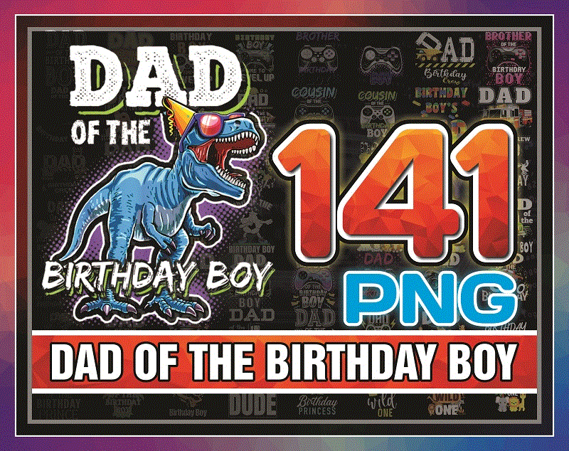 141 Dad Of The Birthday Boy png, png Files For Sublimation, Sublimation Designs Downloads, Digital Download, Digital download, Dad and son 986849604