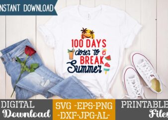 100 Days Closer To Break Summer,summer design, summer marketing, summer, summer svg, summer pool party, hello summer svg, popsicle svg, summer svg free, summer design 2021, free summer svg, beach