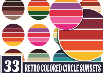 https://svgpackages.com 33 Files Retro Colored Circle Sunsets Clipart, Circle Round Background Vintage Color Palettes Commercial License Print On Demand 988658536 graphic t shirt