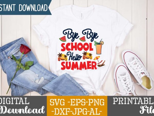 Bye bye school hello summer,summer design, summer marketing, summer, summer svg, summer pool party, hello summer svg, popsicle svg, summer svg free, summer design 2021, free summer svg, beach sayings