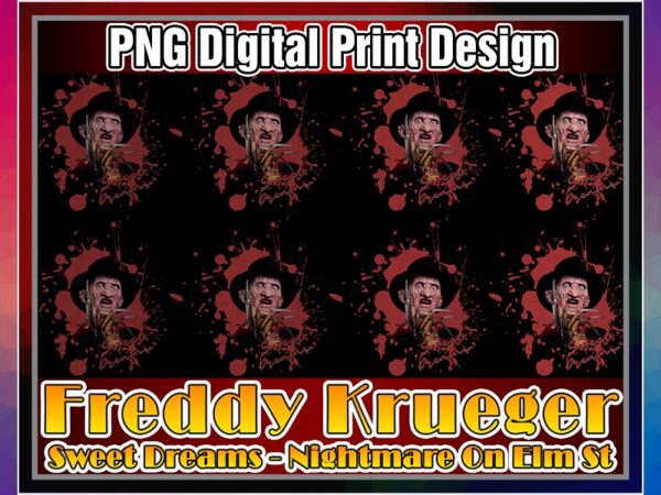 Freddy krueger, sweet dreams-nightmare on elm st png, freddy krueger t-shirt, no physical product, digital download, digital print design 1029087394