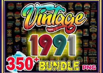 https://svgpackages.com 350+ Vintage Retro 1991 Birthday 30th Birthday Gift PNG Files For Shirt, Print To Cut Files Combo, PNG Bundles, Digital Download 983495166 graphic t shirt