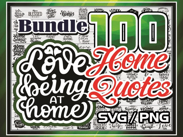 Https://svgpackages.com bundle 100 home quotes svg, home sweet home svg files, new home svg, home svg shirt, home svg sayings, stay at home svg, family svg 996763925 graphic t shirt