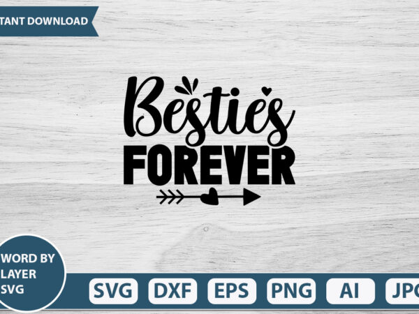 Besties forever vector t-shirt design