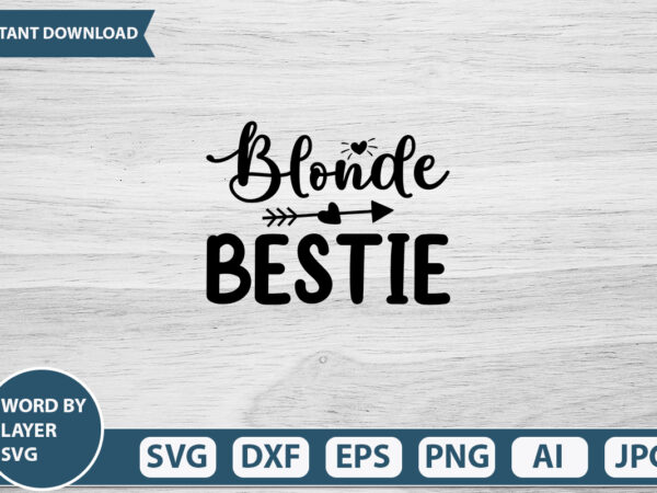 Blonde bestie vector t-shirt design