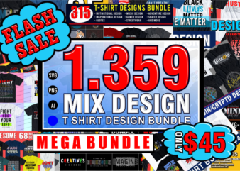 Mix T shirt Designs Bundle, Inspirational T shirt Design Bundle, Motivational T shirt Design Bundle, Mega Bundle