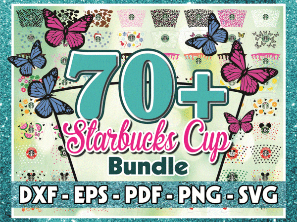 70+ starbucks cup svg png bundle, starbucks svg, png, dxf, starbucks svg cut files, silhouette, clipart, digital download 1005061282