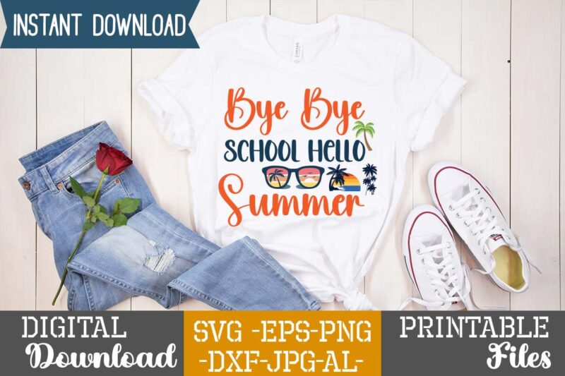 Bye Bye School Hello Summer,summer design, summer marketing, summer, summer svg, summer pool party, hello summer svg, popsicle svg, summer svg free, summer design 2021, free summer svg, beach sayings