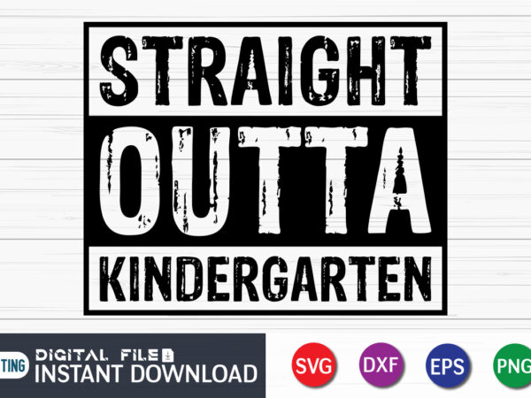 Straight outta kindergarten t shirt vector illustration