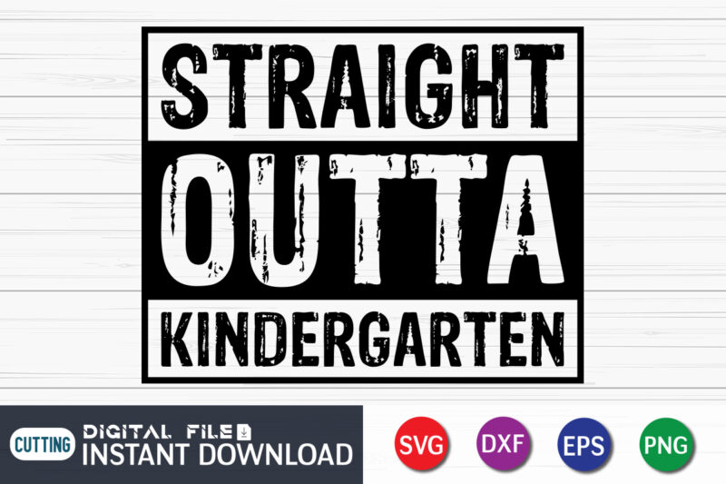 Straight Outta Kindergarten t shirt vector illustration