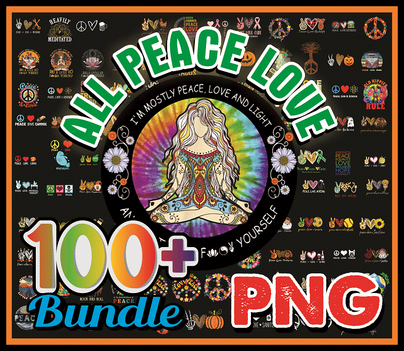 Bundle 100+ All Peace Love png, Hippie Sublimation, Peace Love Quote png, Peace Love gift, Trending Png For gift, Digital Print Design 891522534