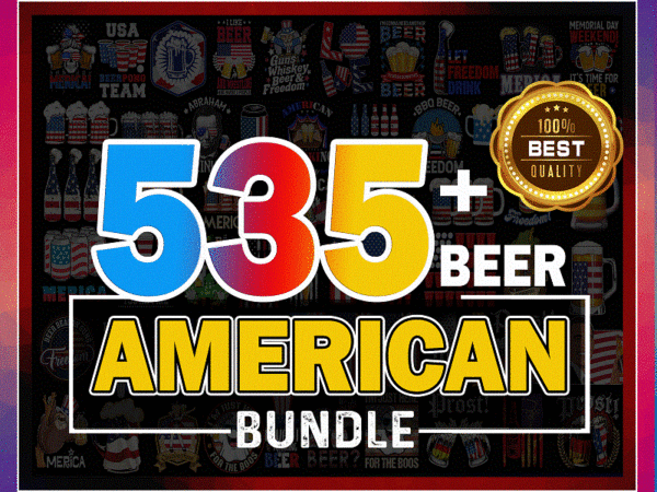 Https://svgpackages.com combo 535+ beer american bundle png, beer american flag, freedom and beer merica usa, funny beer drinking, beer drinkers,sublimation digital 998750876 graphic t shirt