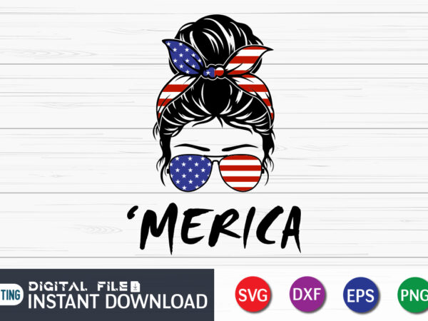 Merica messy bun american flag t shirt vector illustration