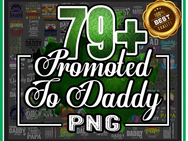 Https://svgpackages.com 79+ promoted to daddy png file for sublimation, sublimate designs, vintage daddy design, levelup to daddy, png download, digital 1000036203