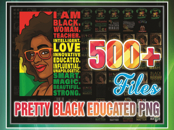 Https://svgpackages.com 500+ files pretty black educated png, black and educated png, pretty girl, black and educated, black beauty, hbcu png, instant download 1000567961 graphic t shirt