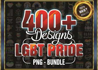 https://svgpackages.com Combo 400+ Files LGBT Pride PNG Bundle, Festival Outfit Png, Rainbow Png, Gay Flag Png, Be Proud Be Fabulous Png, Digital Download 1002265288 graphic t shirt