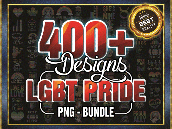 Https://svgpackages.com combo 400+ files lgbt pride png bundle, festival outfit png, rainbow png, gay flag png, be proud be fabulous png, digital download 1002265288 graphic t shirt