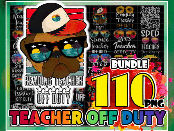 Https://svgpackages.com bundle 110 teacher off duty png, funny last day of school, teacher off duty sunglasses kindergarten, teacher summer png, digital download 1003208234 graphic t shirt