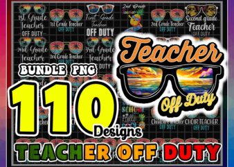 Bundle 110 Teacher Off Duty PNG, Funny Last Day Of School, Teacher Off Duty Sunglasses Kindergarten, Teacher Summer PNG, Digital Download 1003208234