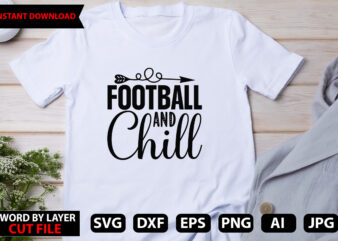Football and Chill vector t-shirt design