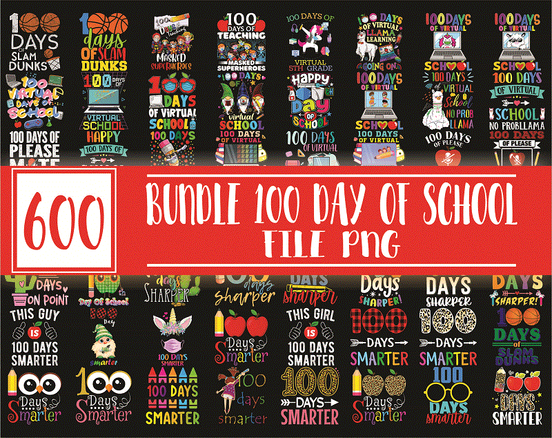 600 Designs 100 Day of school PNG Bundle, Happy 100 Days Of School Png, 100Th Day Of School, Digital Download 1003441010