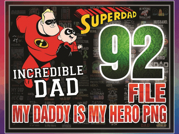 Https://svgpackages.com my daddy is my hero png sublimation,my daddy my hero lineman, daddy is my super hero png, super dad, super man, incredible dad digital 1003868740 graphic t shirt