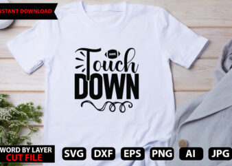 Touch Down vector t-shirt design