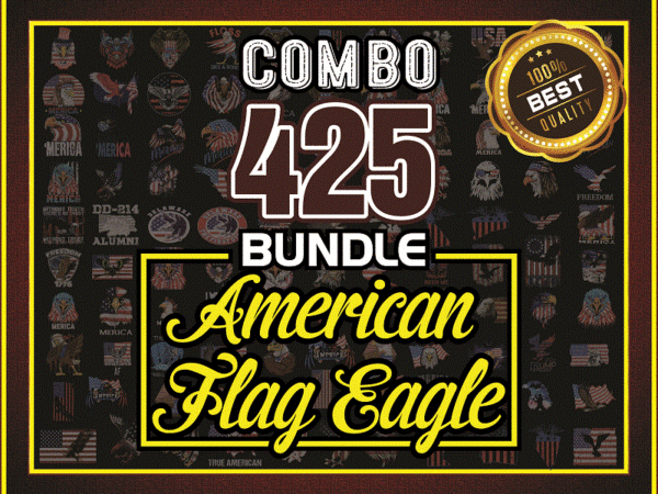Https://svgpackages.com combo 425 american flag eagle png bundle, american flag, 4th of july png, independence day png, flag eagle american png, digital download 1005409648 graphic t shirt