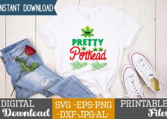 Pretty Pothead,Weed 60 tshirt design , 60 cannabis tshirt design bundle, weed svg bundle,weed tshirt design bundle, weed svg bundle quotes, weed graphic tshirt design, cannabis tshirt design, weed vector