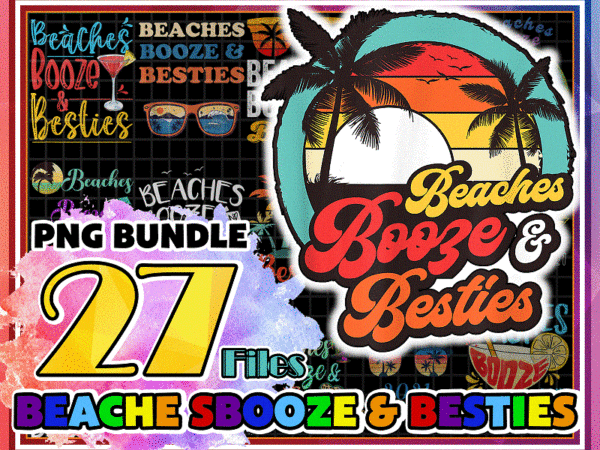 Https://svgpackages.com bundle 27 beaches booze and besties png, funny friends trips, beach summer, alcoholic friendship gift, girls beach trip, bachelorette beach 1007203661 graphic t shirt