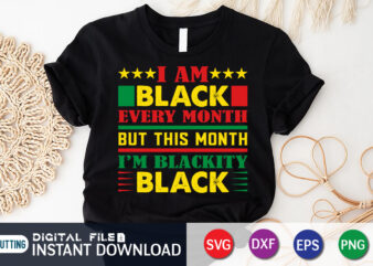 I Am Black Every Month But This Month I’m Blackity Black SVG Shirt, juneteenth shirt, free-ish since 1865 svg, black lives matter shirt, juneteenth quotes cut file, independence day shirt,