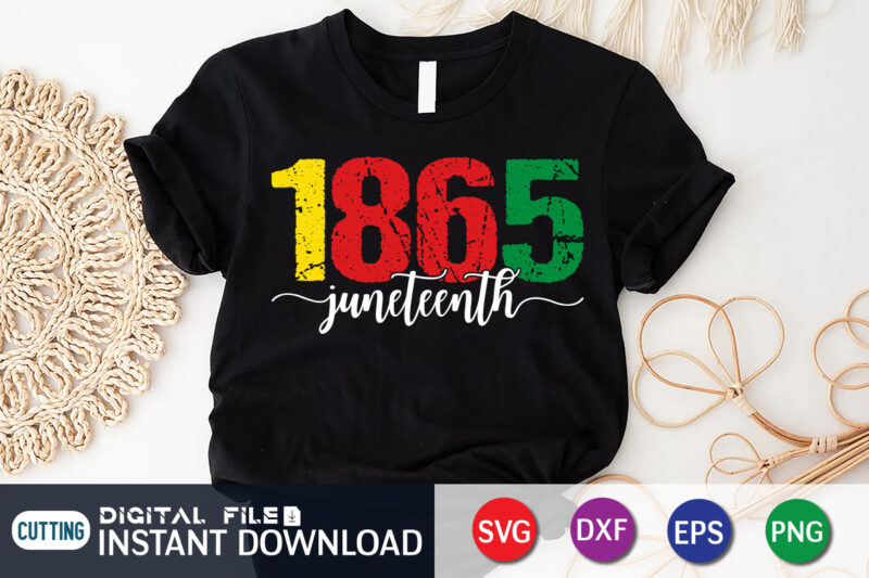 1865 Juneteenth SVG Shirt, Juneteenth free-ish since 1865 t shirt vector, freedom day flag shirt, juneteenth shirt, free-ish since 1865 svg, black lives matter shirt