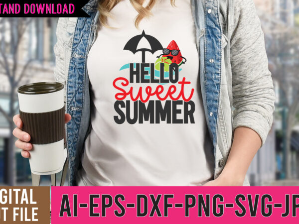 Hello sweet summer t-shirt design , hello sweet summer svg design , hello sweet summer svg design , hello sweet summer tshirt design , summer tshirt design bundle,summer tshirt bundle,summer