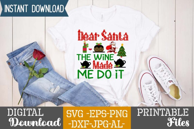 Dear Santa The Wine Made Me Do It,Christmas svg bundle ,svgs,quotes-and-sayings,food-drink,print-cut,mini-bundles,on-sale,christmas svg bundle, farmhouse christmas svg, farmhouse christmas, farmhouse sign svg, christmas for cricut, winter svg,merry christmas svg, tree &