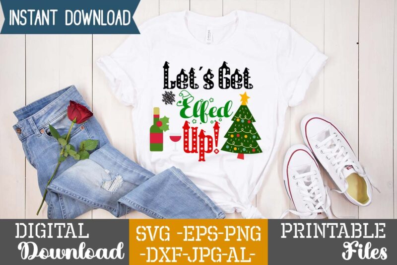 Let's Get Elfed Up!,Christmas svg bundle ,svgs,quotes-and-sayings,food-drink,print-cut,mini-bundles,on-sale,christmas svg bundle, farmhouse christmas svg, farmhouse christmas, farmhouse sign svg, christmas for cricut, winter svg,merry christmas svg, tree & snow silhouette round sign