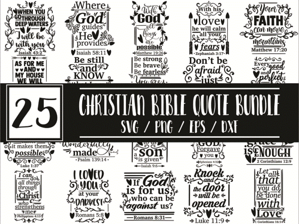25 designs christian bible quote svg bundle, christ faith, jesus svg bundle, faith quotes, god love svg, cricut cut files, religious bible 1008182278