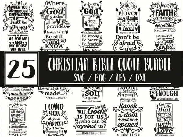 25 designs christian bible quote svg bundle, christ faith, jesus svg bundle, faith quotes, god love svg, cricut cut files, religious bible 1008182278 25 designs christian bible quote svg bundle, christ faith, jesus svg bundle, faith quotes, god love svg, cricut cut files, religious bible 1008182278