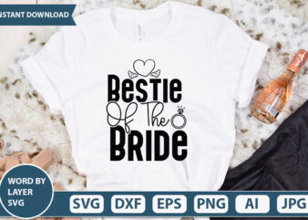 Bestie Of The Bride vector t-shirt design