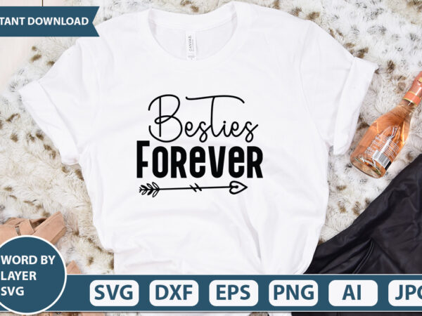 Besties forever vector t-shirt design