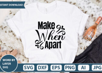 Make when Apart vector t-shirt design