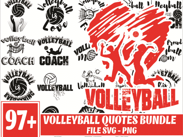 Https://svgpackages.com bundle 97 volleyball quotes svg / png, volleyball life bunlde, volleyball athlele ai, sport svg, instant download 1017563990 graphic t shirt