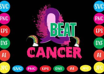 Beat Cancer ,Breast cancer awareness svg cut file , breast cancer awareness tshirt design, 20 mental health vector t-shirt best sell bundle design,mental health svg bundle, inspirational svg, positive svg,