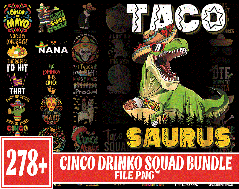 Bundle 278 Cinco Drinko Squad PNG, Lets Fiesta Mexican Cinco De Mayo png, Cinco De Mayo png, Drinking Party Fiesta png, Mexican Fiesta png 1017803395