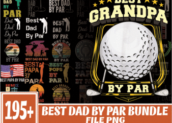 195 Best Dad By Par Vintage Sunset Golf Shirt for Men, Dad PNG Bundle, Daddy PNG,Birthday, Father Day PNG, Gift For Dad, Digital Download 1018349801